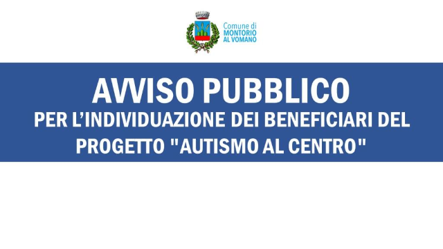 Progetto "Autismo al centro" - Avviso pubblico per l'individuazione dei beneficiari del progetto "Autismo al centro"