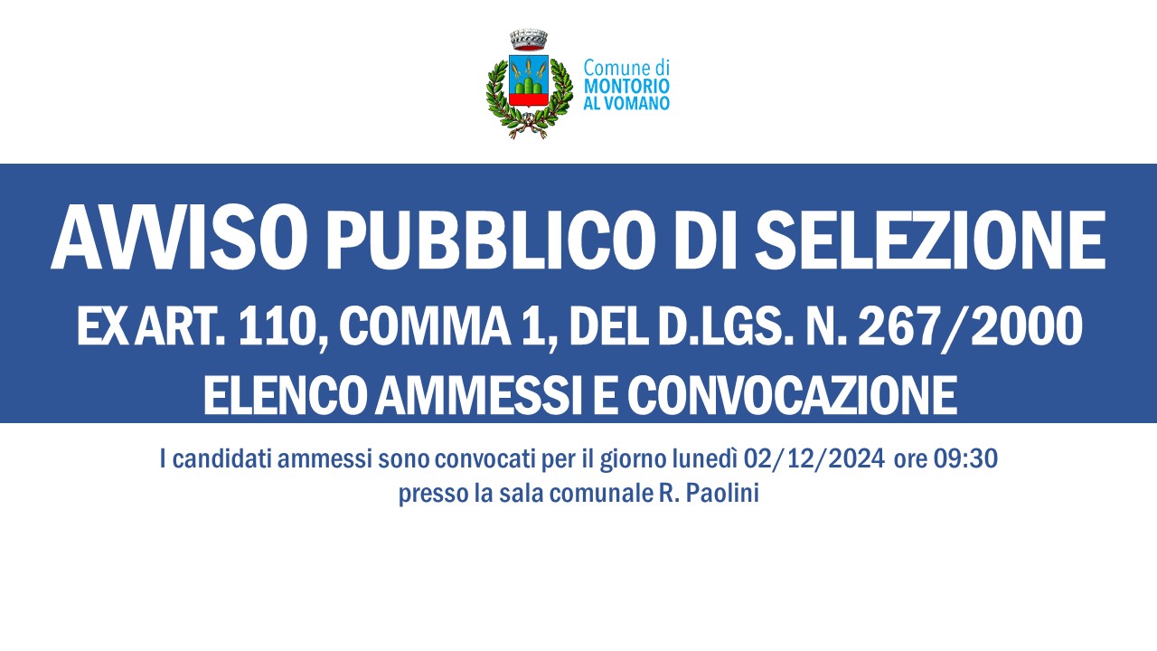 Avviso pubblico di selezione per il conferimento di un incarico di Elevata Qualificazione - Responsabile di Area IV Politiche Sociali, Casa, Cultura e Sport ai sensi dell’art. 110, comma 1, del d.lgs. n. 267/2000 - Elenco ammessi e convocazione