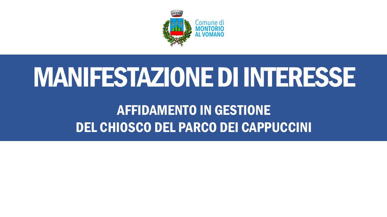 Manifestazione di interesse propedeutico all'affidamento in gestione del Chiosco del Parco dei Cappuccini