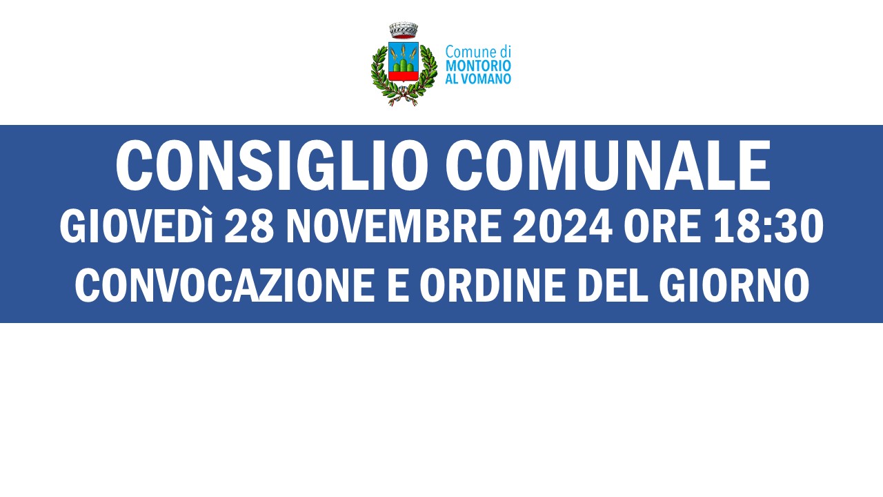 Convocazione del Consiglio Comunale di mercoledì 28 novembre 2024 alle ore 18:30