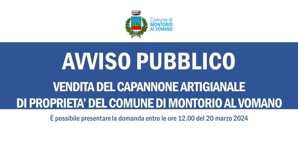 Avviso pubblico per la vendita del capannone artigianale di proprietà del Comune di Montorio al Vomano