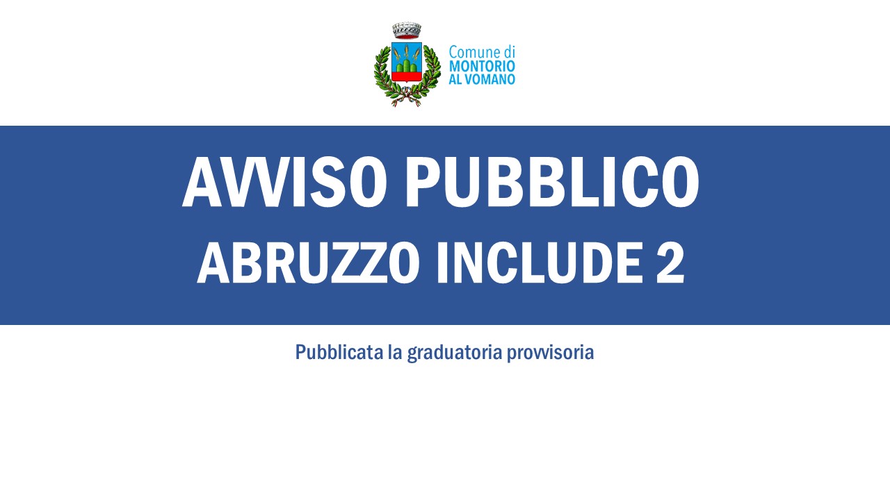 Progetto "Nuovi percorsi inclusivi" - Abruzzo Include 2. Graduatoria provvisoria