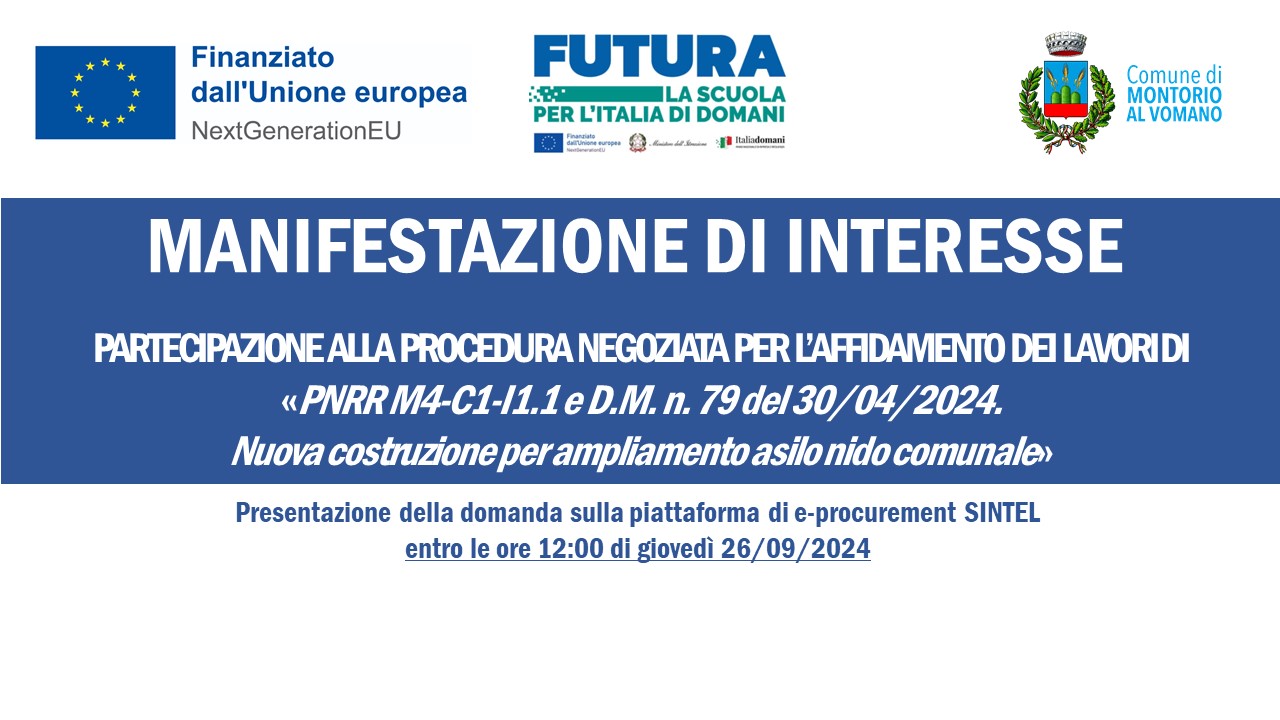 “PNRR M4-C1-I1.1. Nuova costruzione per ampliamento asilo nido comunale”. Manifestazione di interesse a partecipare alla procedura negoziata per l’affidamento dei lavori.