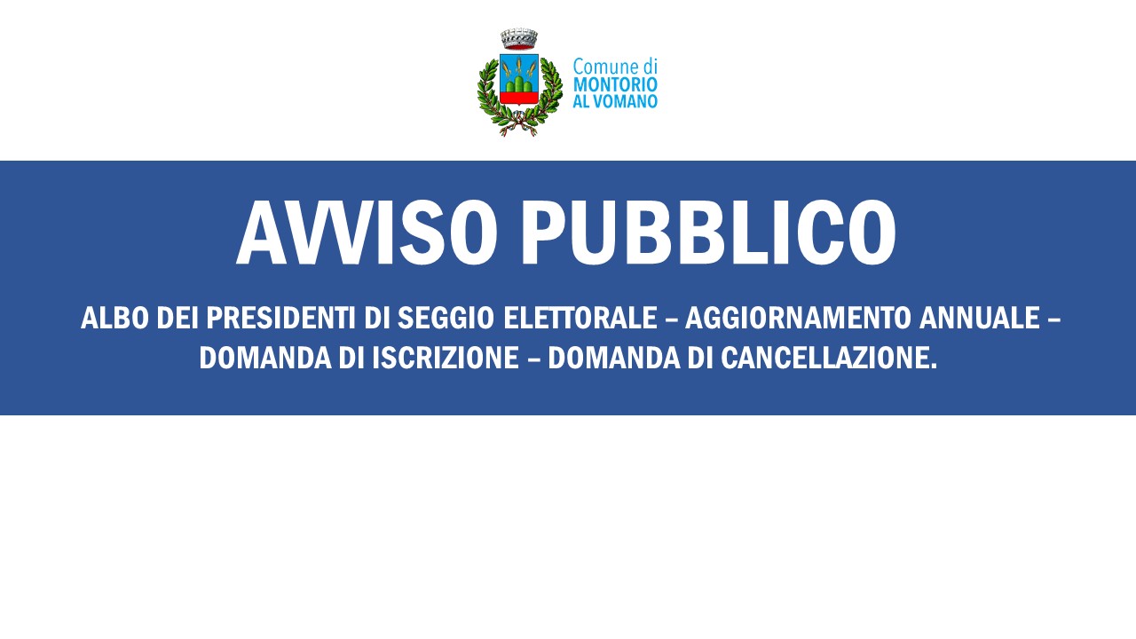 Aggiornamento annuale Ufficio Elettorale – Albo Presidenti Di Seggio Elettorale – Aggiornamento Annuale – Richiesta Iscrizione – Richiesta Cancellazione