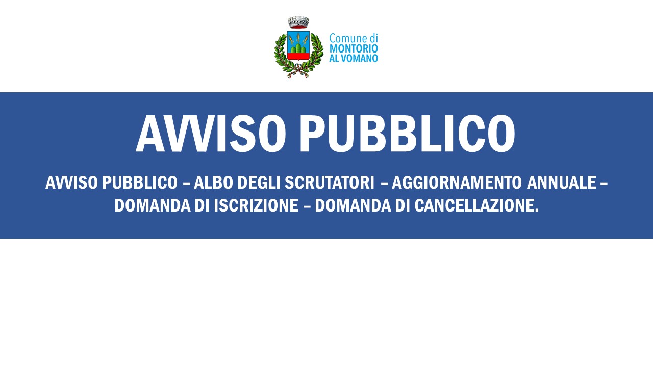 Aggiornamento annuale Ufficio Elettorale – Albo Scrutatori – Aggiornamento Annuale – Richiesta Iscrizione – Richiesta Cancellazione