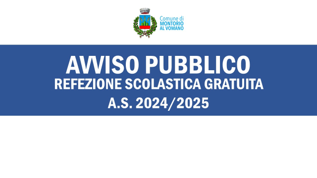 Avviso pubblico Refezione scolastica gratuita Anno Scolastico 2024/2025